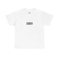 "SOBER" - 100% Cotton T-shirt
