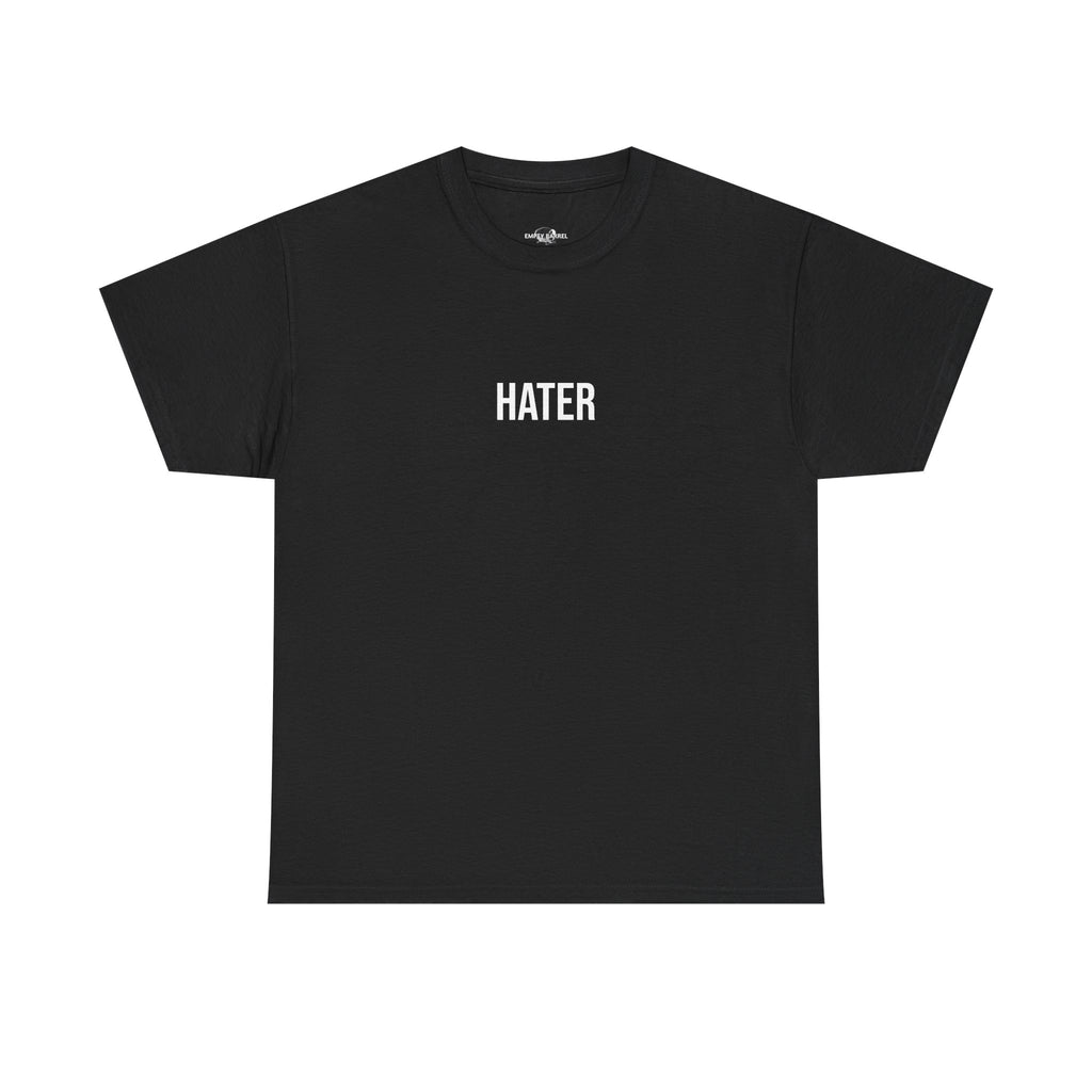 "HATER" - 100% Cotton T-shirt