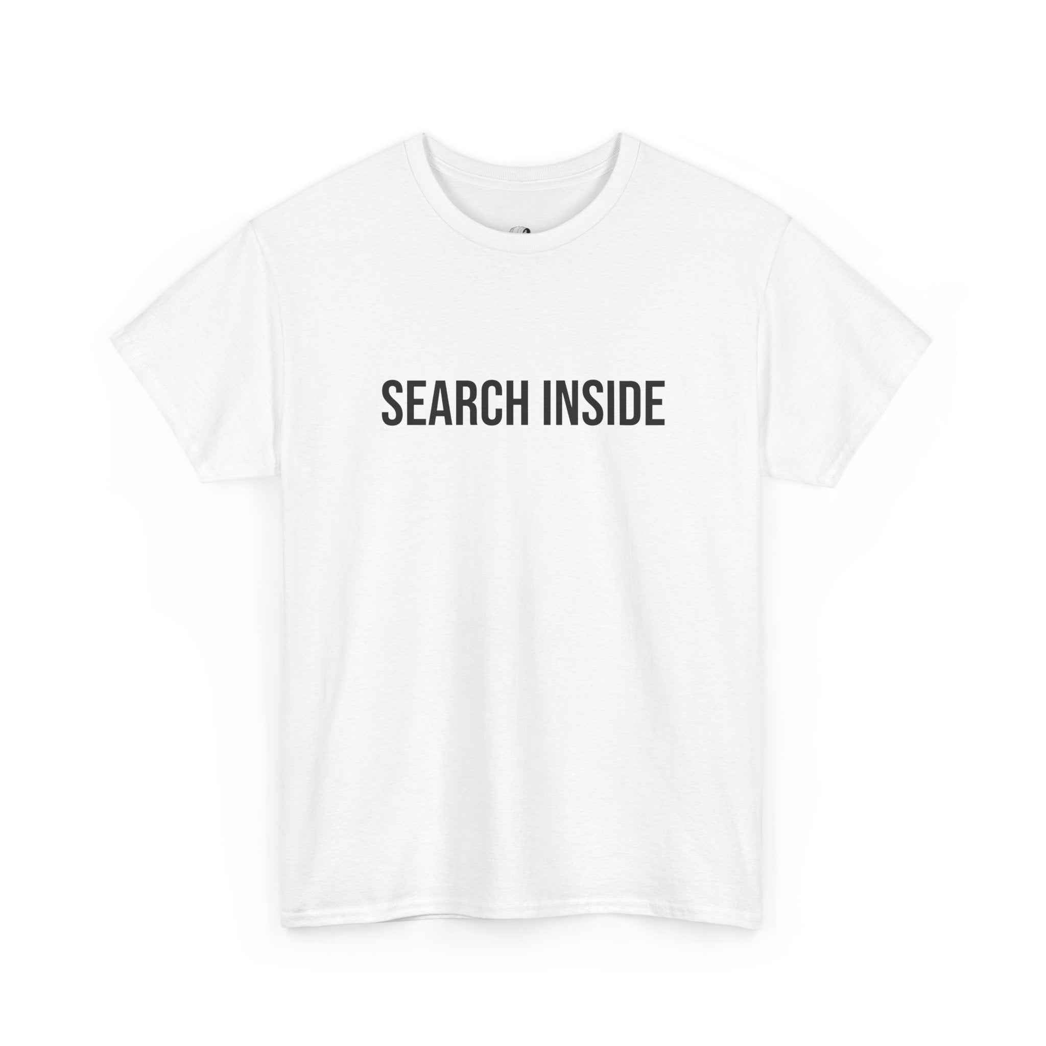 "SEARCH INSIDE" - 100% Cotton T-shirt