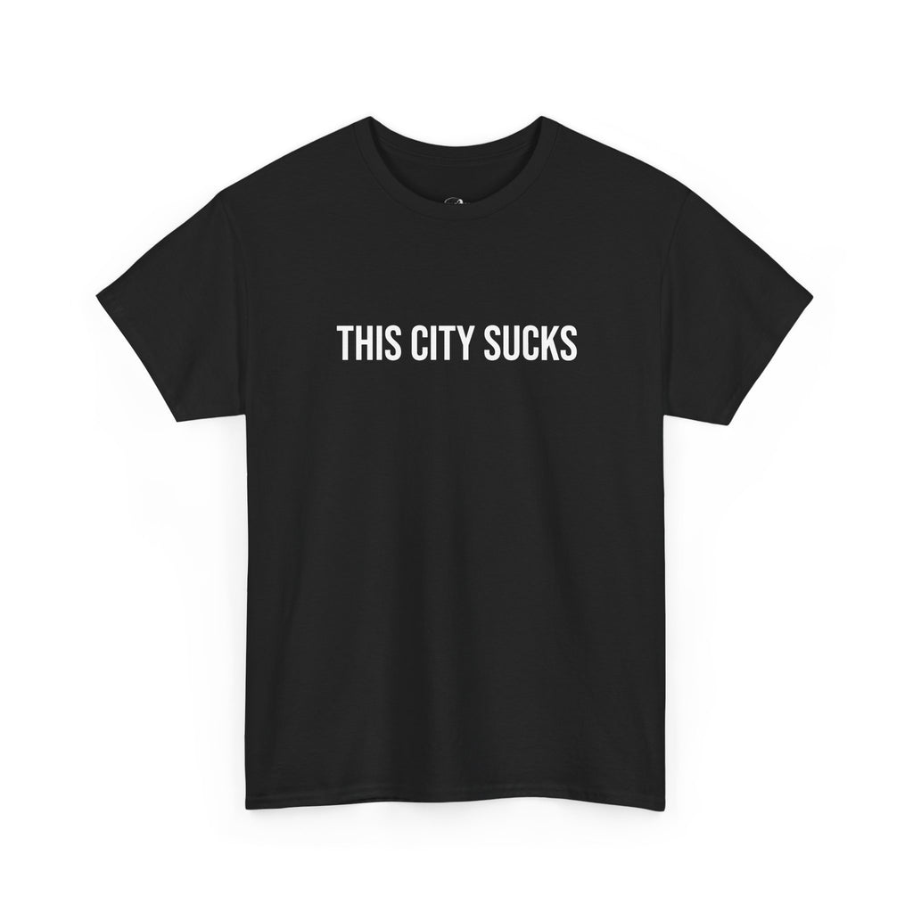 "THIS CITY SUCKS" - 100% Cotton T-shirt