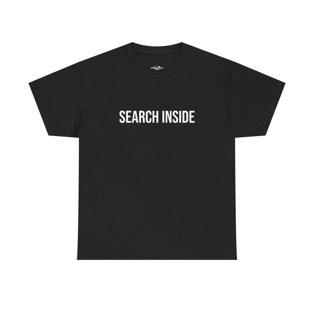 "SEARCH INSIDE" - 100% Cotton T-shirt
